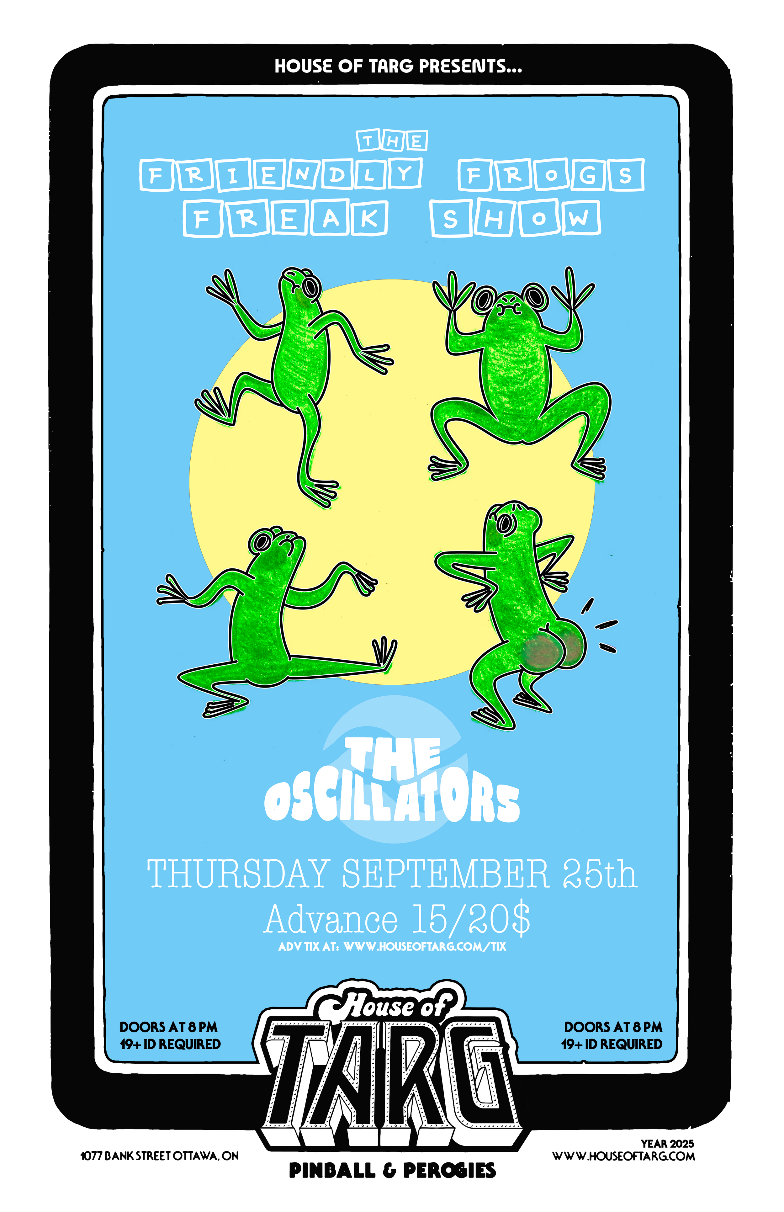 FRIENDLY FROGS FREAK SHOW (Mtl Funk) + The Oscillators — House of TARG
